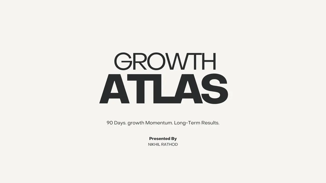 Growth Atlas: 90 days growth momentum, long-term results